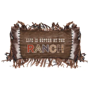Life is Better at the Ranch Pillow