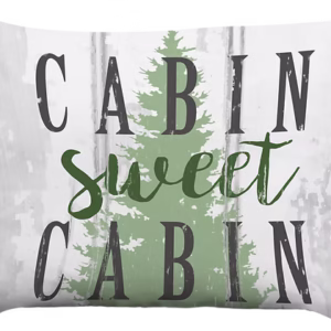Cabin Sweet Cabin Pillow