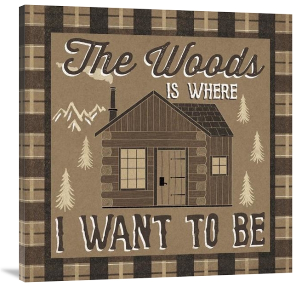 The Woods Is Where I Want to Be – 40″ x 40″ Gallery Wrapped Canvas