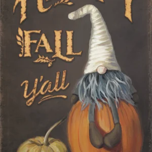 Gnome Sweet Gnome - Happy Fall Y'all - 12" x 18" Wood Sign