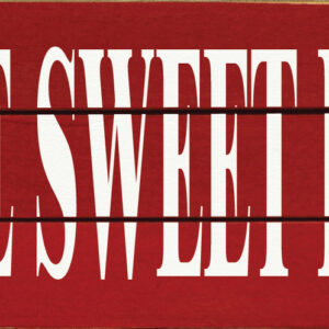 Home Sweet Home – 7″ x 18″ Grooved Wooden Sign