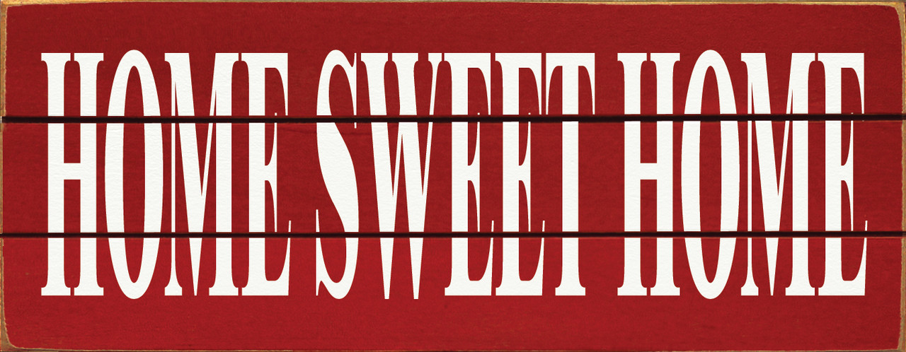 Home Sweet Home – 7″ x 18″ Grooved Wooden Sign