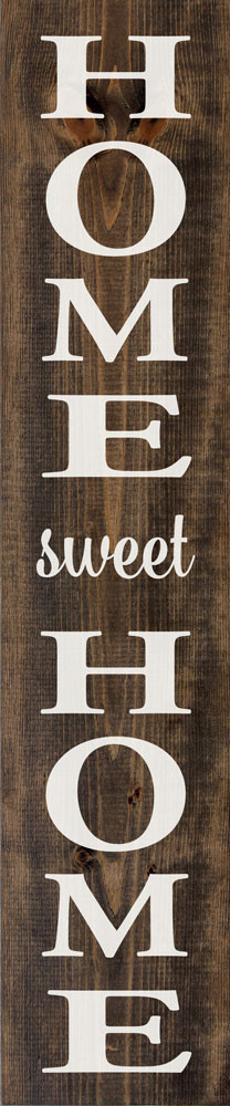 Home Sweet Home – 10″ x 46″ Large Vertical Farmhouse Wooden Sign